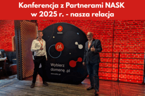 Konferencja z Partnerami NASK w 2025 r. nasza relacja